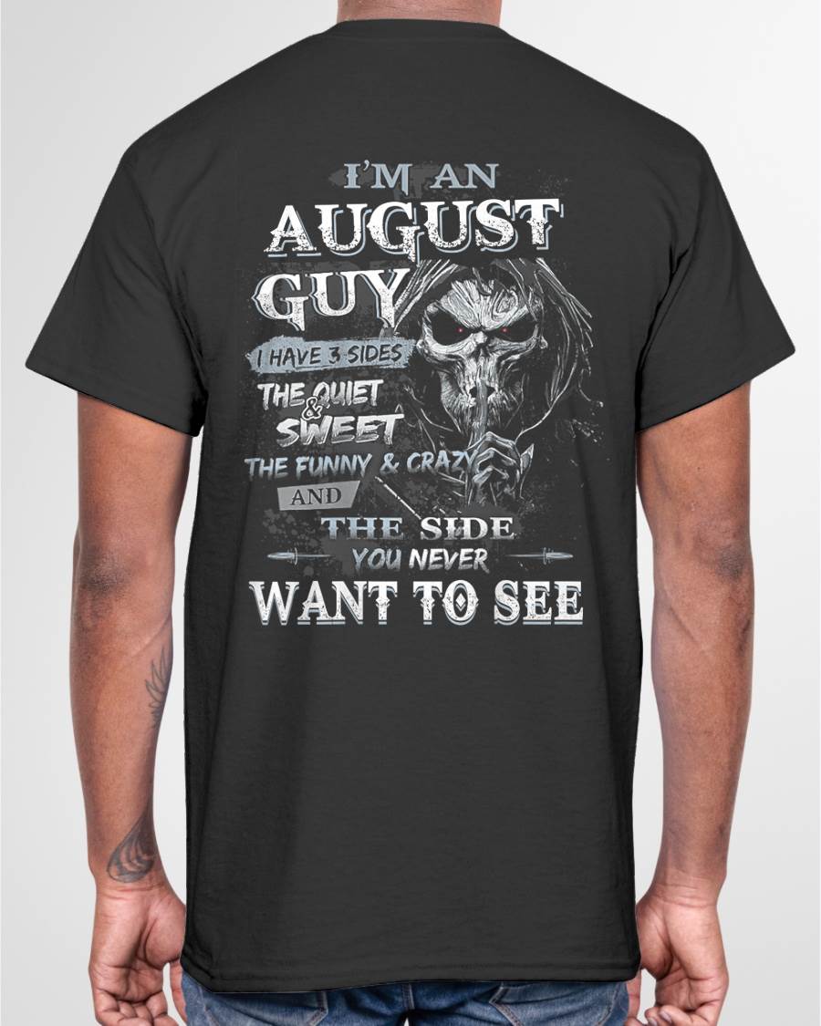 AUGUST - I HAVE 3 SIDES THE QUITE & SWEET THE FUNNY & CRAZY - MAN TEE - NINA08 (SKU07-60-08)