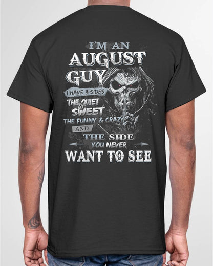 AUGUST - I HAVE 3 SIDES THE QUITE & SWEET THE FUNNY & CRAZY - MAN TEE - NINA08 (SKU07-60-08)