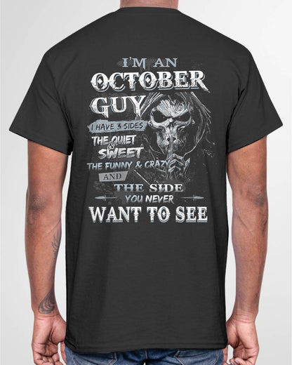 OCTOBER - I HAVE 3 SIDES THE QUITE & SWEET THE FUNNY & CRAZY - MAN TEE - NINA10 (SKU07-60-10)