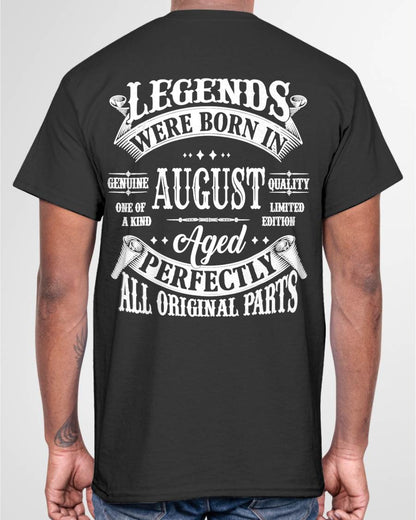 AUGUST – LEGENDS WERE BORN IN AUGUST, GENIUS AND ONE OF A KIND – MAN TEE - NINA08 (SKU08-37-08)