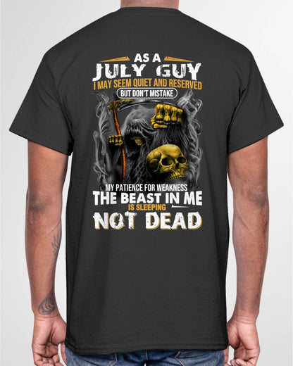 JULY – AS A JULY GUY, I MAY SEEM QUIET AND RESERVED, BUT DON’T BE MISTAKEN – MAN TEE - NINA07 (SKU08-82-07)