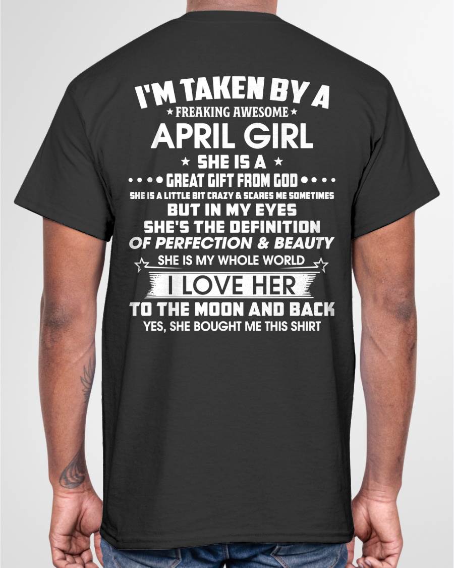 APRIL – I'M TAKEN BY A FREAKING AWESOME APRIL GIRL SHE IS A GREAT GIFT FROM GOD – FROM WIFE – NINA04 (SKU26T-01259-04)