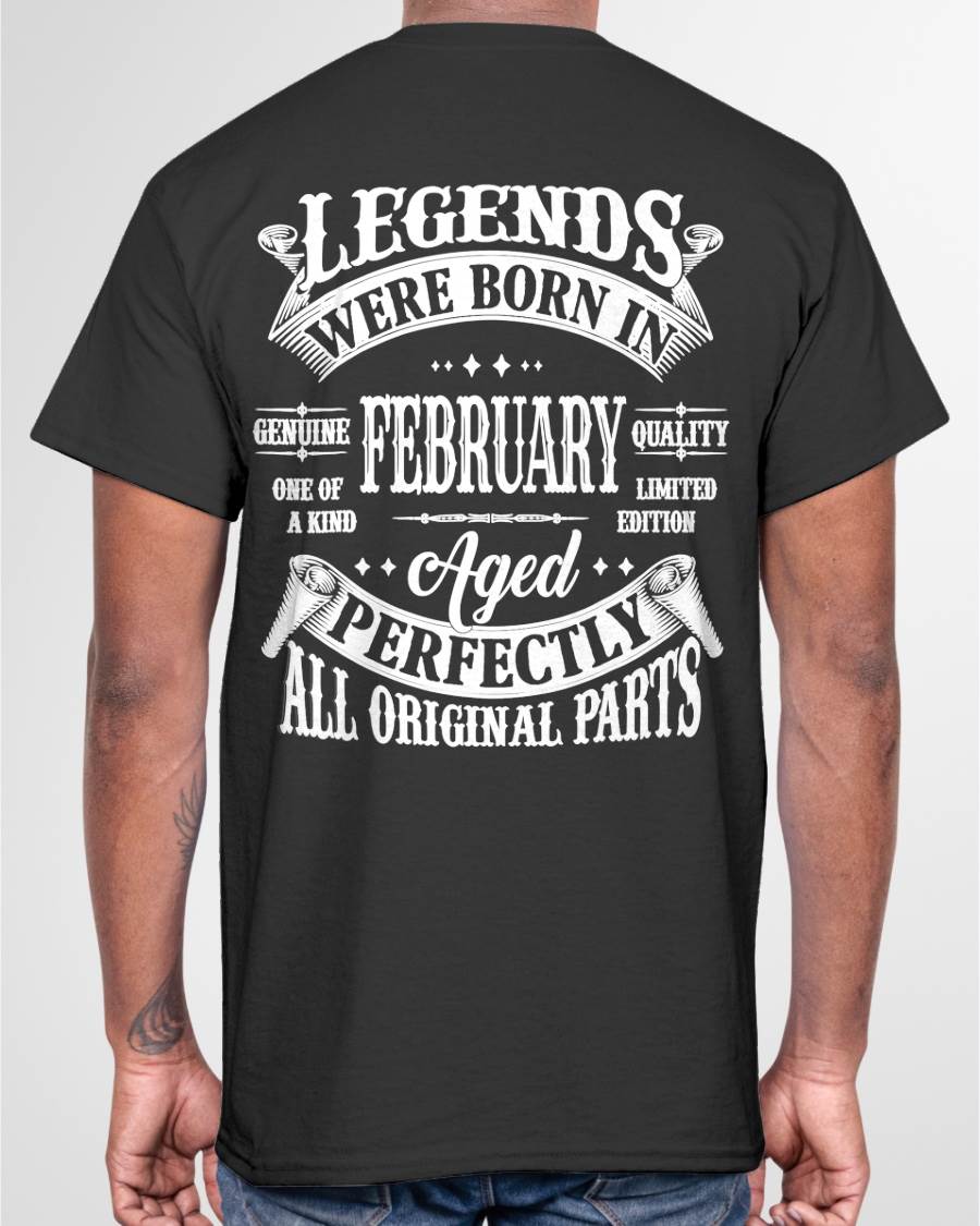 FEBRUARY – LEGENDS WERE BORN IN FEBRUARY, GENIUS AND ONE OF A KIND – MAN TEE - NINA02 (SKU08-37-02)