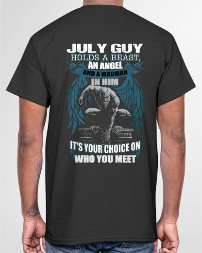 JULY - IT'S YOUR CHOICE ON WHO YOU MEET - MAN TEE - NINA07 (SKU26T-01-47-07)