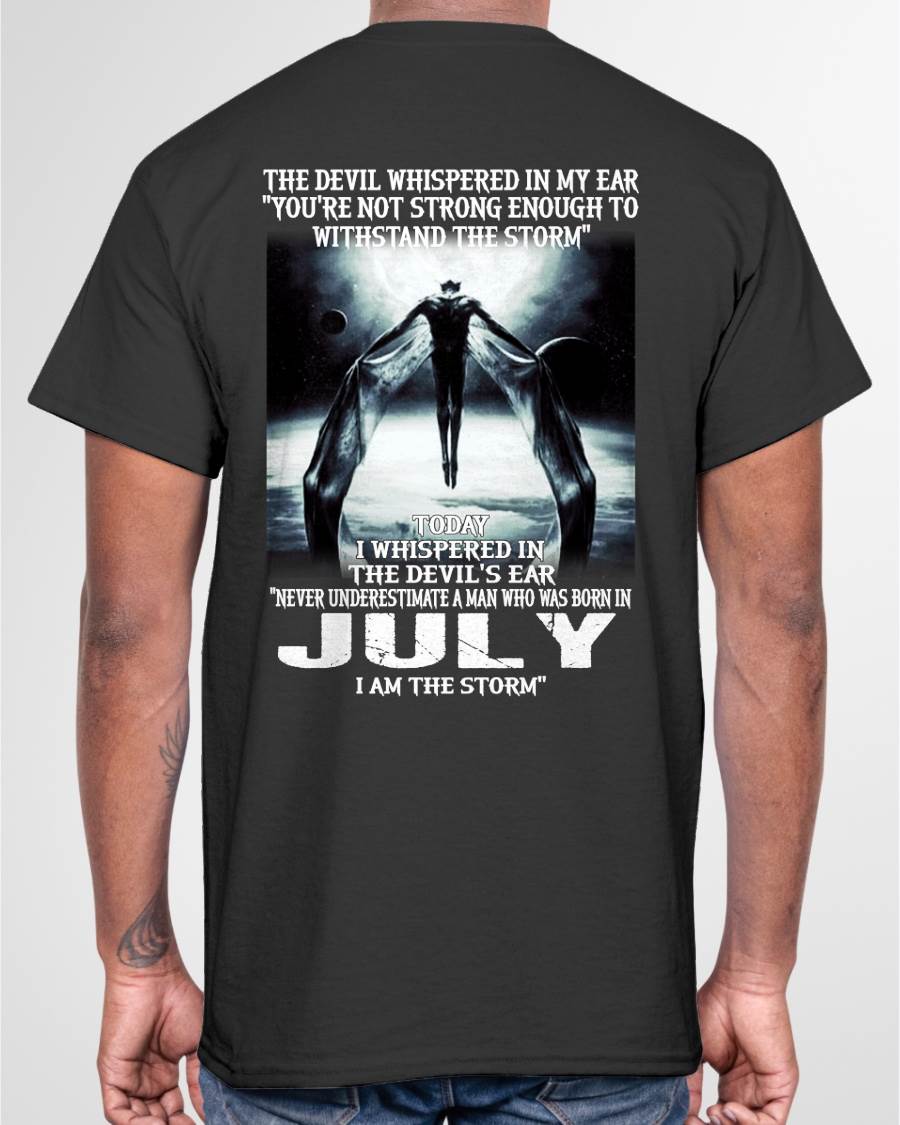 JULY – YOU ARE NOT STRONG ENOUGH TO WITHSTAND THE STORM – MAN TEE - NINA07 (SKU08-35-07)
