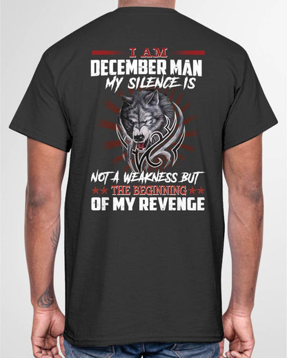 DECEMBER - MY SILENCE IS NOT A WEAKNESS BUT THE BEGINNING OF MY REVENGE - MAN TEE - NINA12 (SKU26T-01158-12)