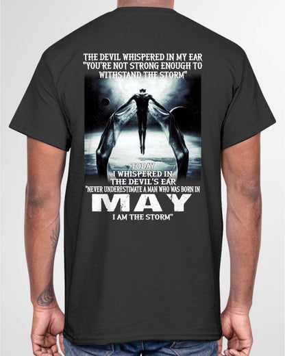 MAY – YOU ARE NOT STRONG ENOUGH TO WITHSTAND THE STORM – MAN TEE - NINA05 (SKU08-35-05)