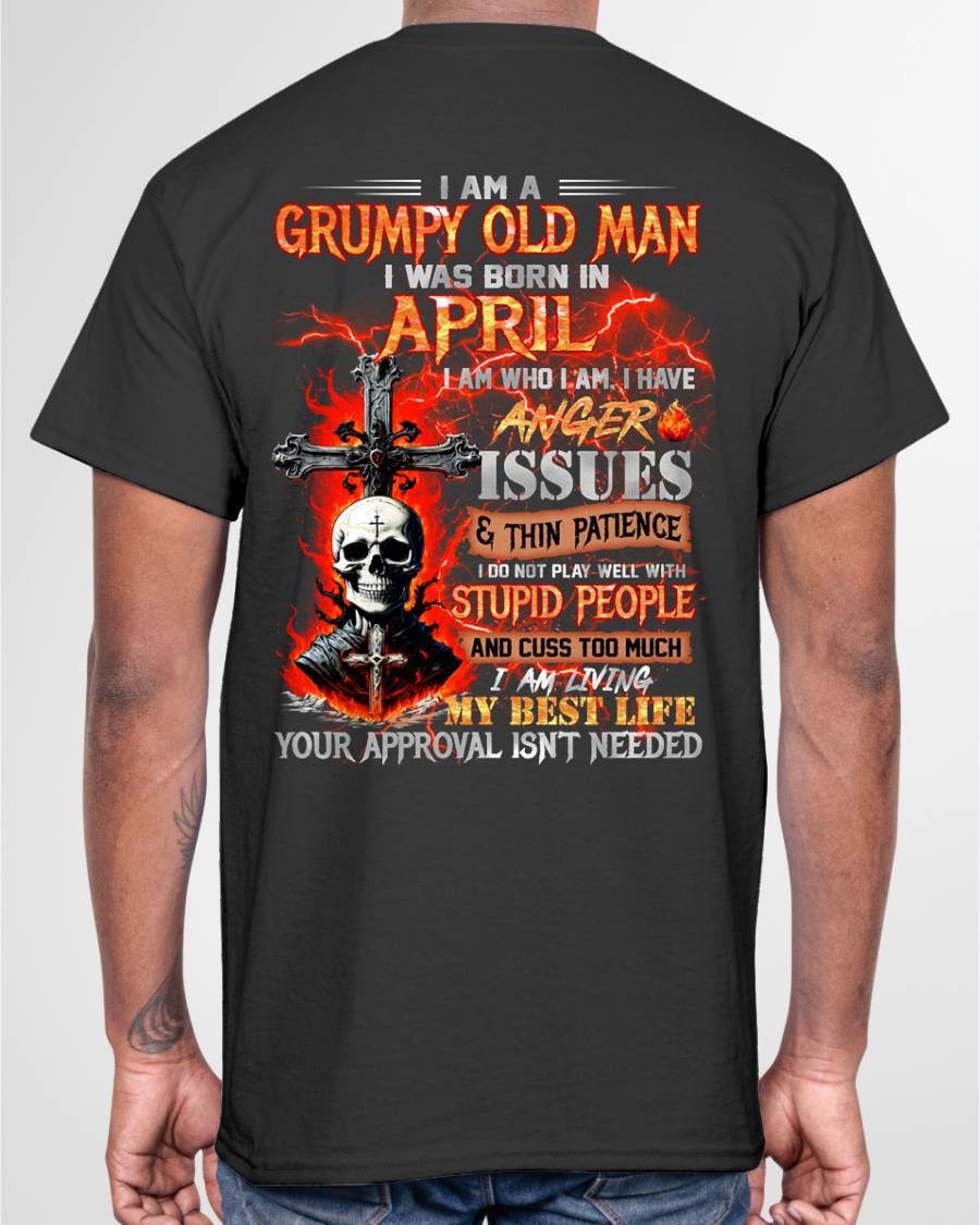 APRIL – I DO NOT PLAY WELL WITH STUPID PEOPLE AND I CUSS TOO MUCH – MAN TEE - NINA04 (SKU12-319-04)