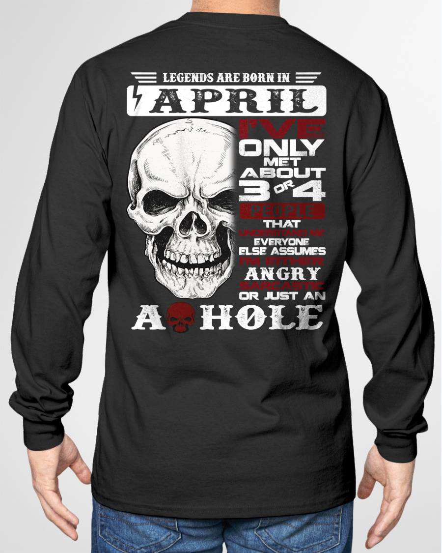 APRIL – I’VE MET ABOUT 3 OR 4 PEOPLE WHO UNDERSTAND ME – MAN TEE - NINA04 (SKU10-16-04)