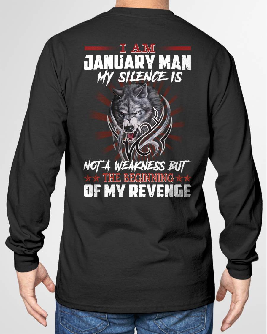 JANUARY - MY SILENCE IS NOT A WEAKNESS BUT THE BEGINNING OF MY REVENGE - MAN TEE - NINA01 (SKU26T-01158-01)