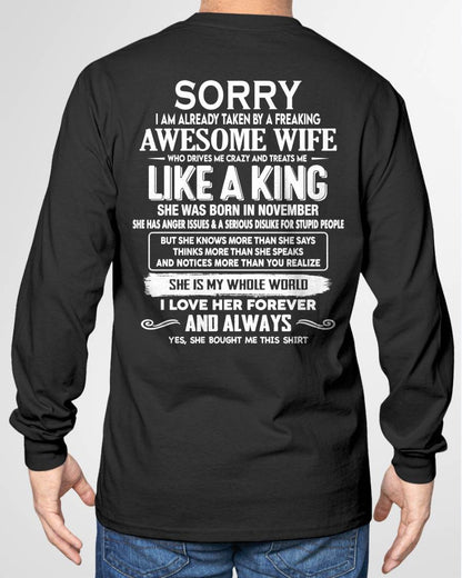 NOVEMBER - SORRY I AM ALREADY TAKEN BY A FREAKING AWESOME WIFE - GIFT FOR HUSBAND FROM WIFE - NINA11 (SKU2607-218-11)