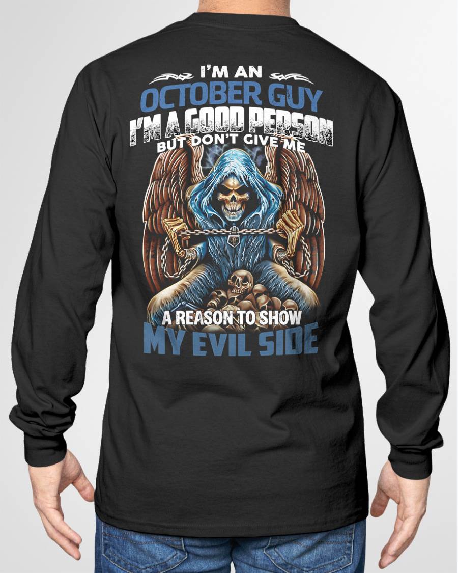 OCTOBER - I’M A GOOD PERSON BUT DON’T GIVE ME A REASON TO SHOW MY EVIL SIDE - MAN TEE - NINA10 (SKU26T-01102-10)