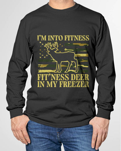 Hunting Im Into Fitness Fit Ness Deer Freezer - Hunting T-Shirt
