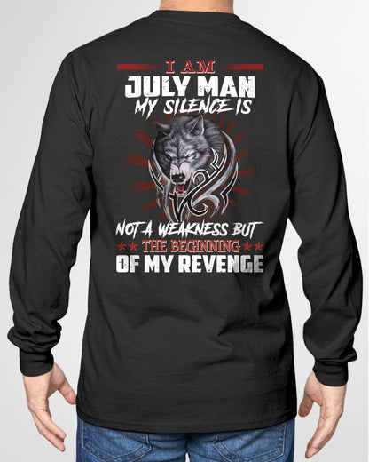 JULY - MY SILENCE IS NOT A WEAKNESS BUT THE BEGINNING OF MY REVENGE - MAN TEE - NINA07 (SKU26T-01158-07)