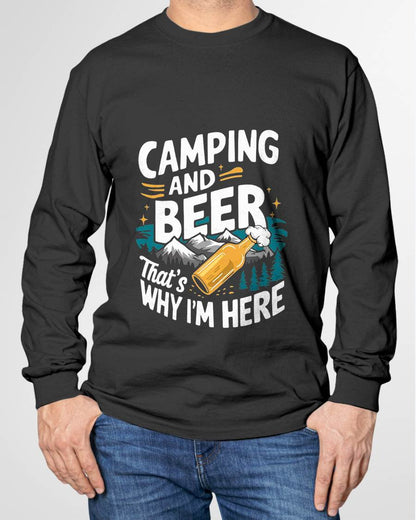 Funny Camping and Beer That's Why I'm Here T-Shirt - Camping T-Shirt