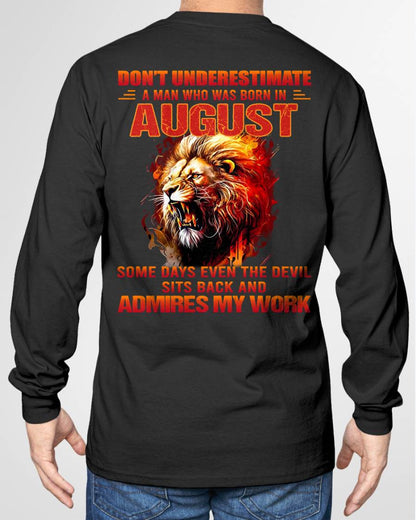 AUGUST - SOME DAYS EVEN THE DEVIL SITS BACK AND ADMIRES MY WORK - MAN TEE - NINA08 (SKU26T-01101-08)