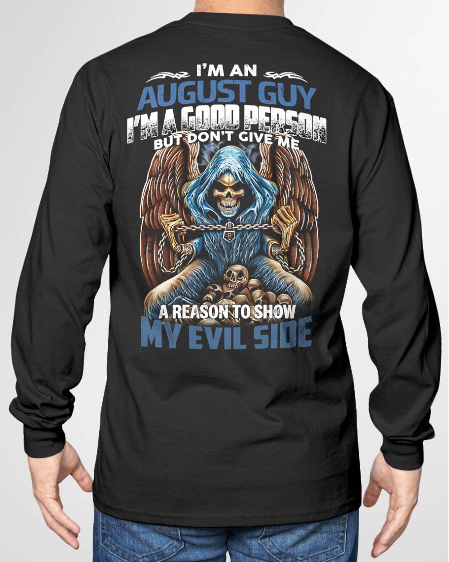 AUGUST - I’M A GOOD PERSON BUT DON’T GIVE ME A REASON TO SHOW MY EVIL SIDE - MAN TEE - NINA08 (SKU26T-01102-08)