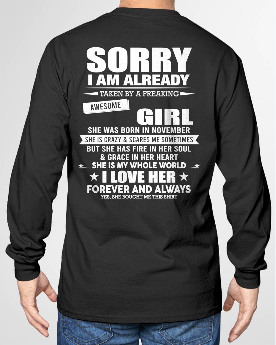NOVEMBER - SORRY I AM ALREADY TAKEN BY A FREAKING AWESOME GIRL - T SHIRT GIFT FROM WIFE - NINA11 (SKU2606-78-11)