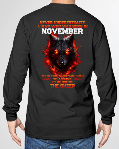 NOVEMBER - NEVER UNDERESTIMATE A MAN WHO WAS BORN IN NOVEMBER - MAN TEE - BIRTHDAY SHIRT FOR MAN - NINA11 (SKU2609-300-11)
