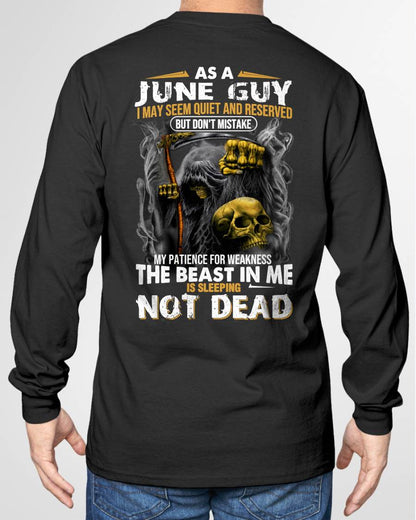 JUNE – AS A JUNE GUY, I MAY SEEM QUIET AND RESERVED, BUT DON’T BE MISTAKEN – MAN TEE - NINA06 (SKU08-82-06)