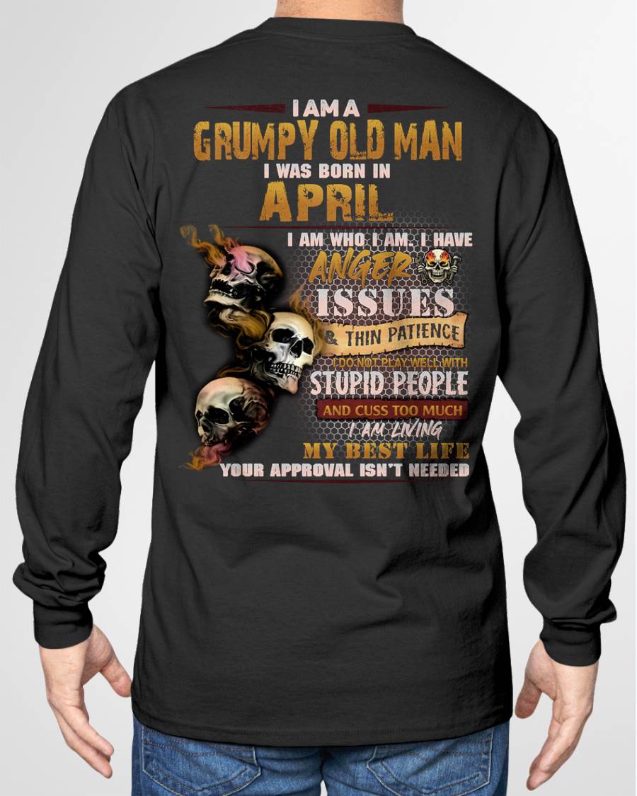 APRIL – I AM WHO I AM I HAVE ANGER ISSUES AND THIN PATIENCE – MAN TEE - NINA04 (SKU08-67-04)