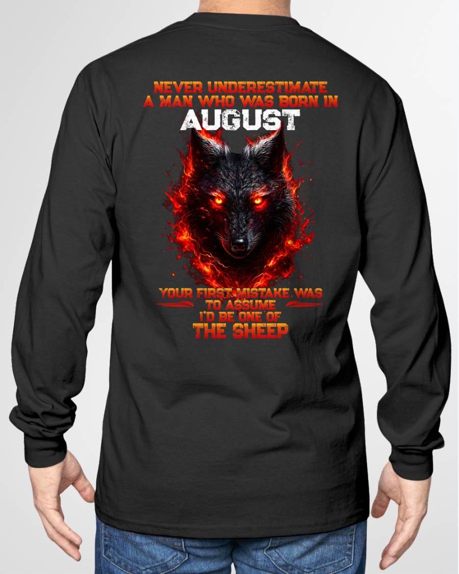 AUGUST - NEVER UNDERESTIMATE A MAN WHO WAS BORN IN AUGUST - MAN TEE - BIRTHDAY SHIRT FOR MAN - NINA08 (SKU2609-300-08)
