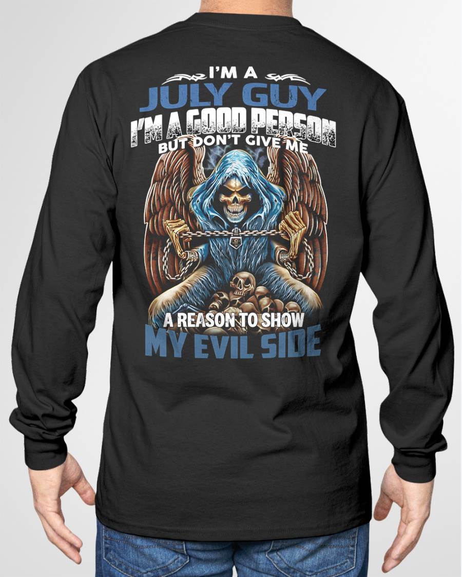 JULY - I’M A GOOD PERSON BUT DON’T GIVE ME A REASON TO SHOW MY EVIL SIDE - MAN TEE - NINA07 (SKU26T-01102-07)