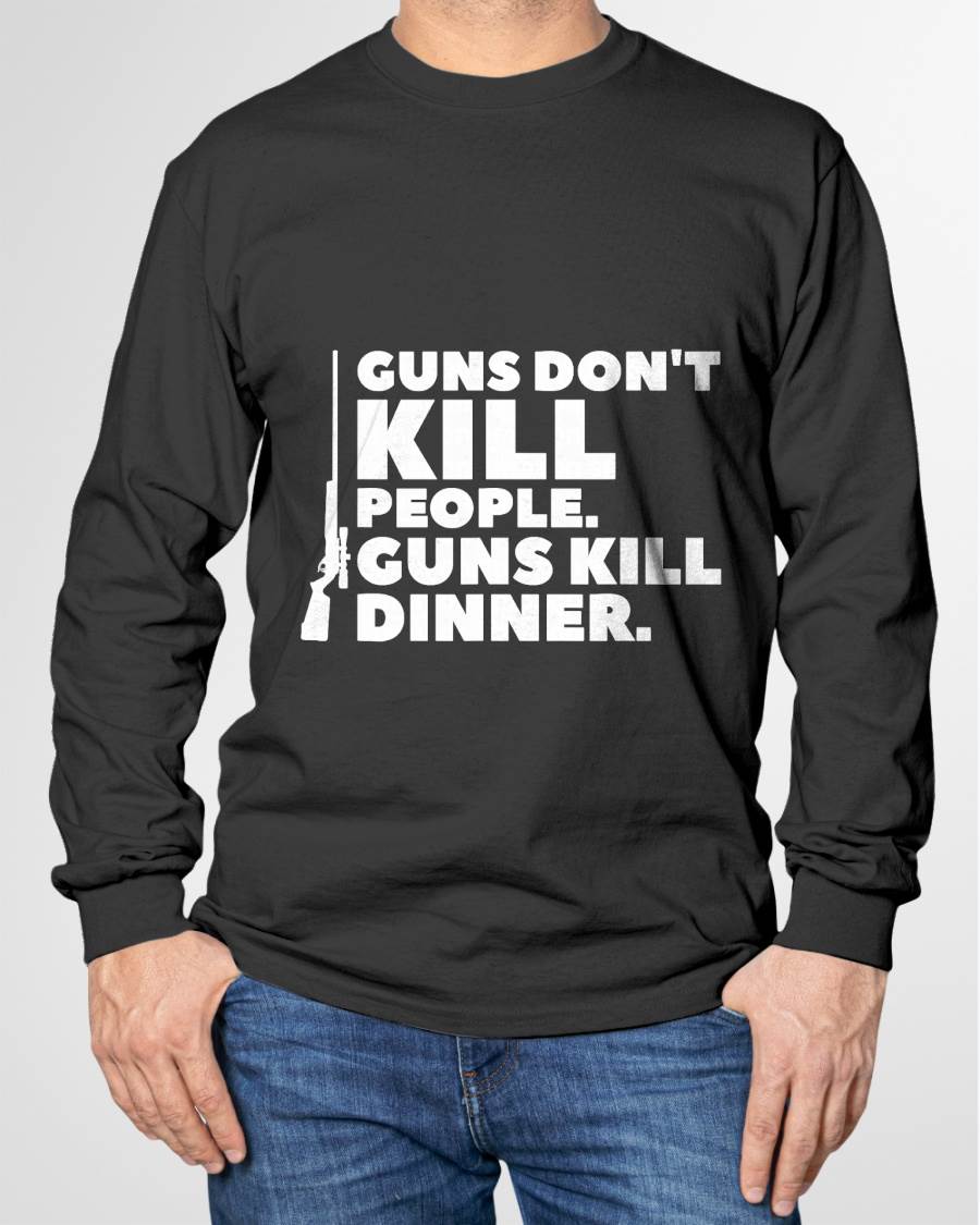 Guns Don't Kill People Funny Hunt Hunting Quote For A Hunter T-Shirt