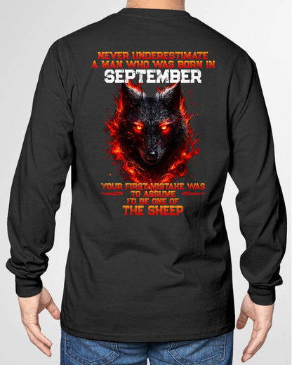 SEPTEMBER - NEVER UNDERESTIMATE A MAN WHO WAS BORN IN SEPTEMBER - MAN TEE - BIRTHDAY SHIRT FOR MAN - NINA09 (SKU2609-300-09)