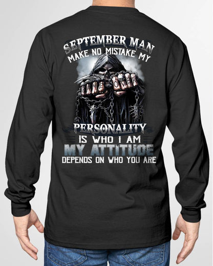 SEPTEMBER – MAKE NO MISTAKE MY PERSONALITY IS WHO I AM – MAN TEE - NINA09 (SKU08-83-09)