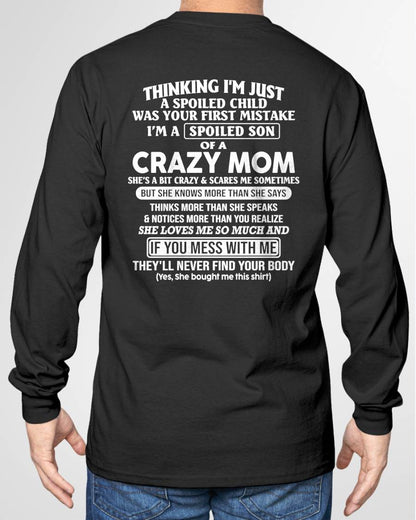 I'M A SPOILED SON OF A CRAZY MOM - T SHIRT GIFT FROM MOM FOR SON - NINA00 (SKU2607-232-00)