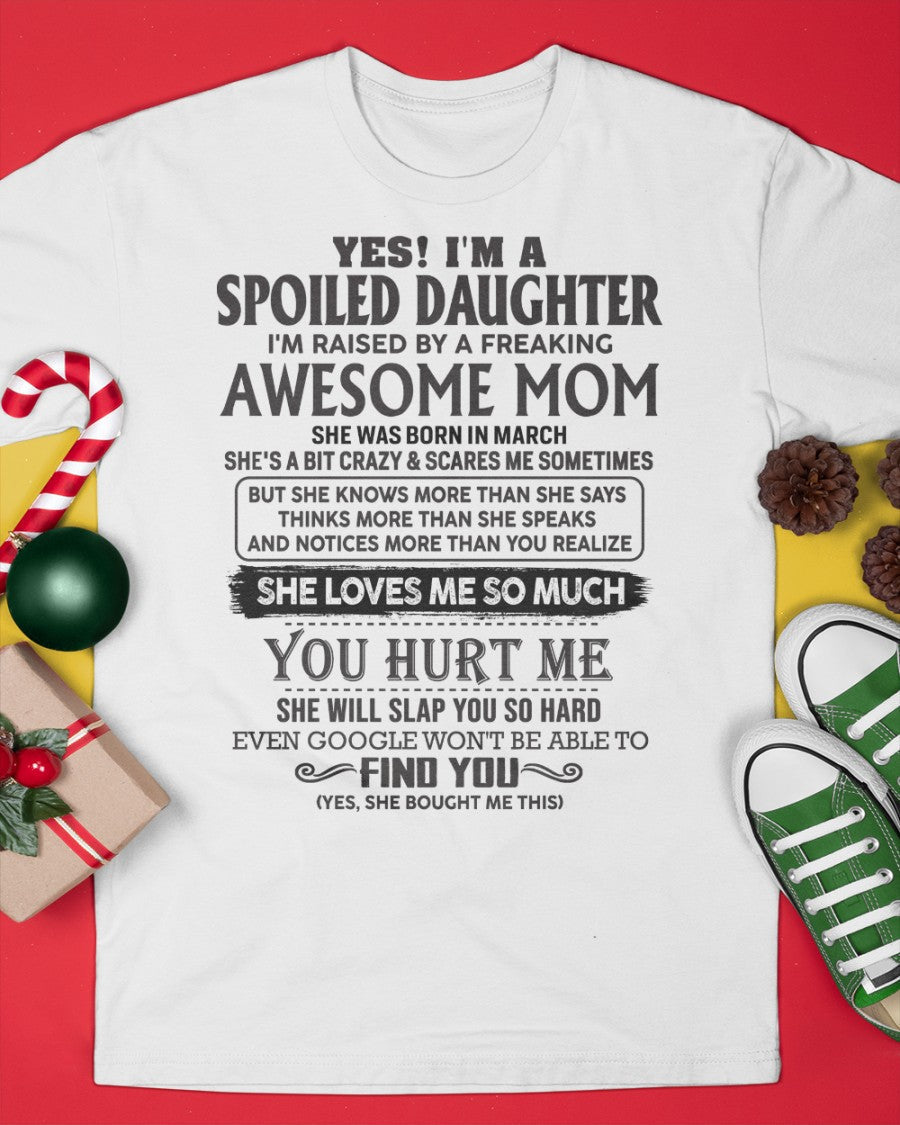 March - Spoiled Daughter - Perfect gift for daughter From Mom - NINA03 (SKU-MD01-03)