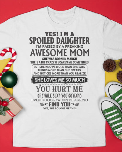 March - Spoiled Daughter - Perfect gift for daughter From Mom - NINA03 (SKU-MD01-03)