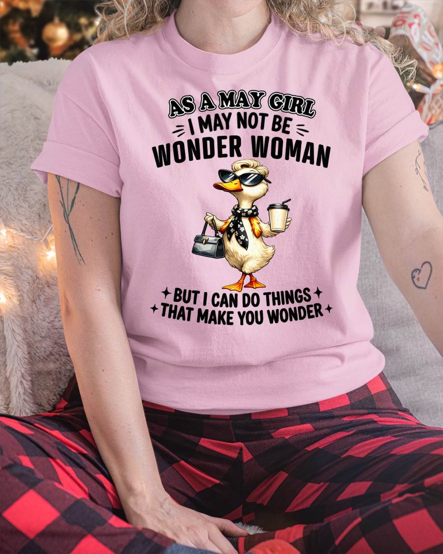 MAY - I may not be WONDER WOMAN But I can do things that make you WONDER - FMA - NINA05 (SKU2604-203-05)