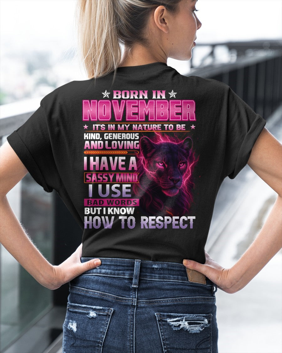 Born in November T-Shirt – Sassy Mind, Respect Quote Panther Design - FMA NINA11 (SKU09-24-11)
