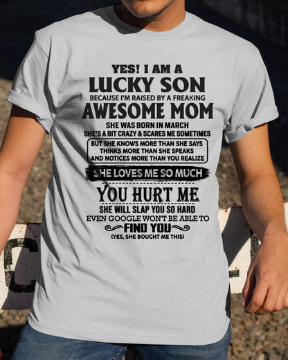 March - Yes! I'm A Lucky Son - Perfect Gift For Son From Mom - NINA03 (SKU-LKW-03)
