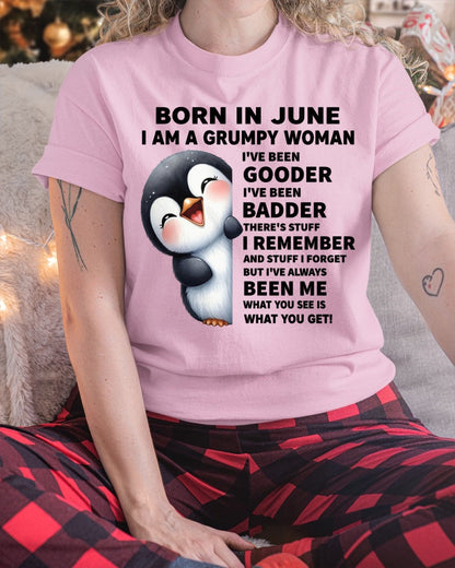BORN IN JUNE I AM A GRUMPY WOMAN NINA06 FMA (SKU09-95-06)