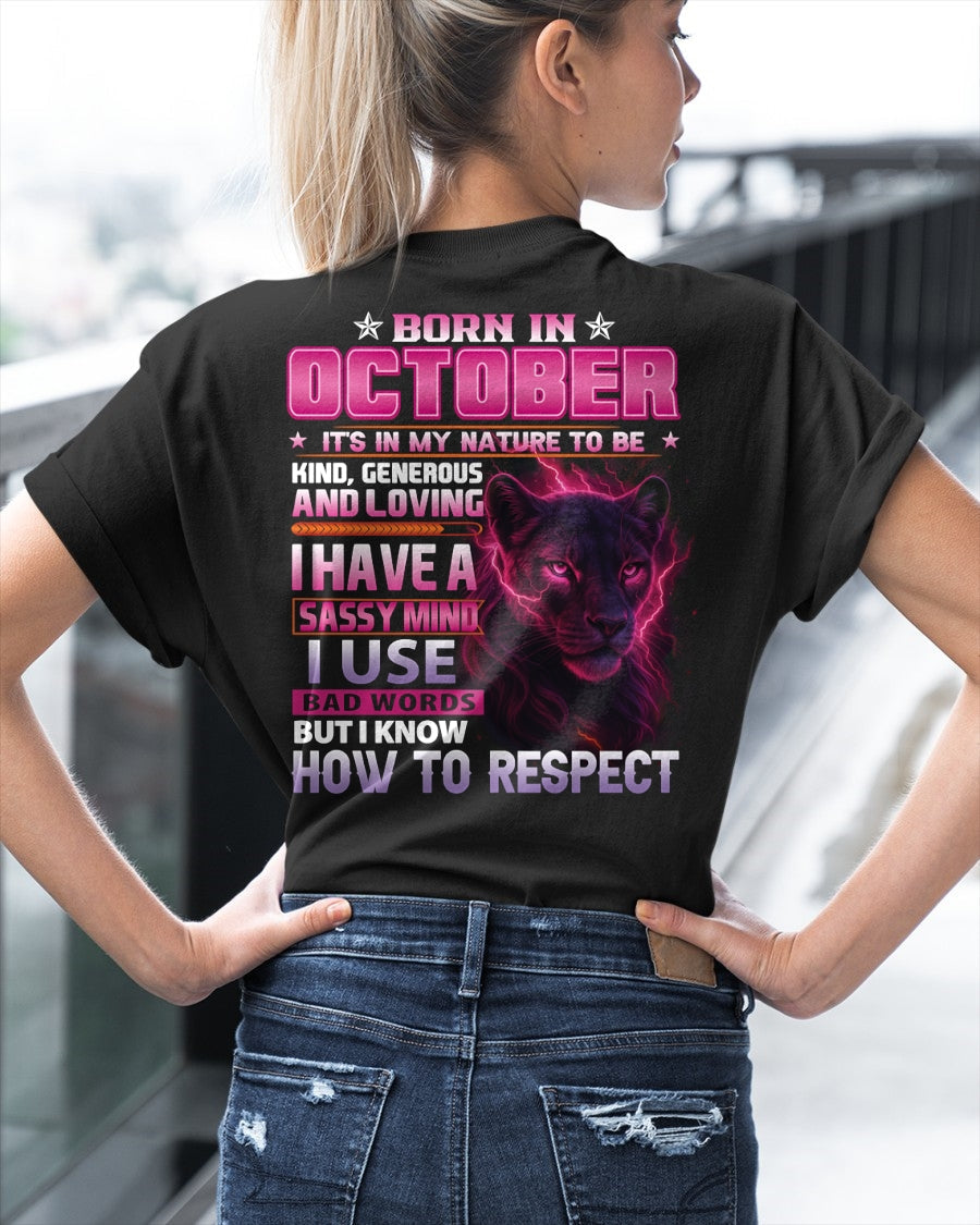 Born in October T-Shirt – Sassy Mind, Respect Quote Panther Design - FMA NINA10 (SKU09-24-10)