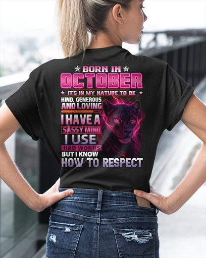 Born in October T-Shirt – Sassy Mind, Respect Quote Panther Design - FMA NINA10 (SKU09-24-10)
