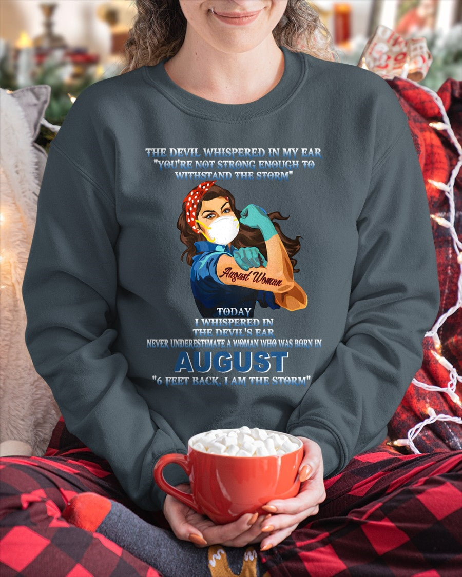 Never Underestimate A Woman Born In August – August Woman “I Am The Storm” - FMA / NINA08 (SKU12-322-08)