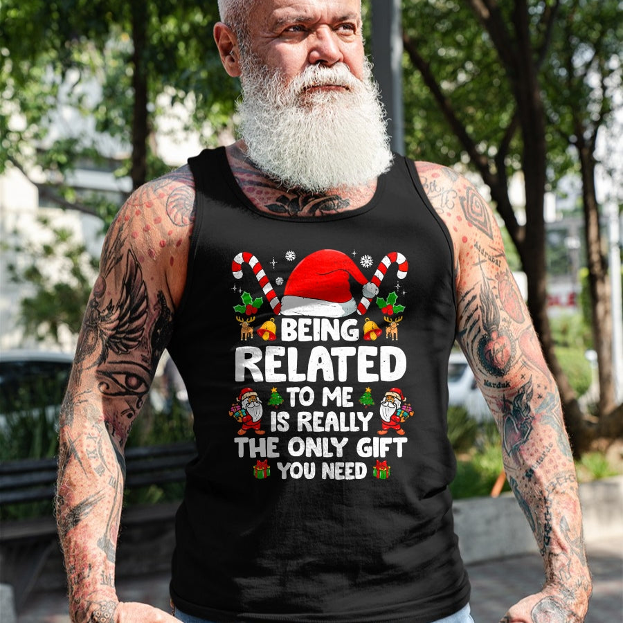 Being Related To Me Funny Christmas Family Xmas Pajamas T-Shirt - Christmas Unisex T-Shirt/Hoodie/Sweatshirt - NINA00