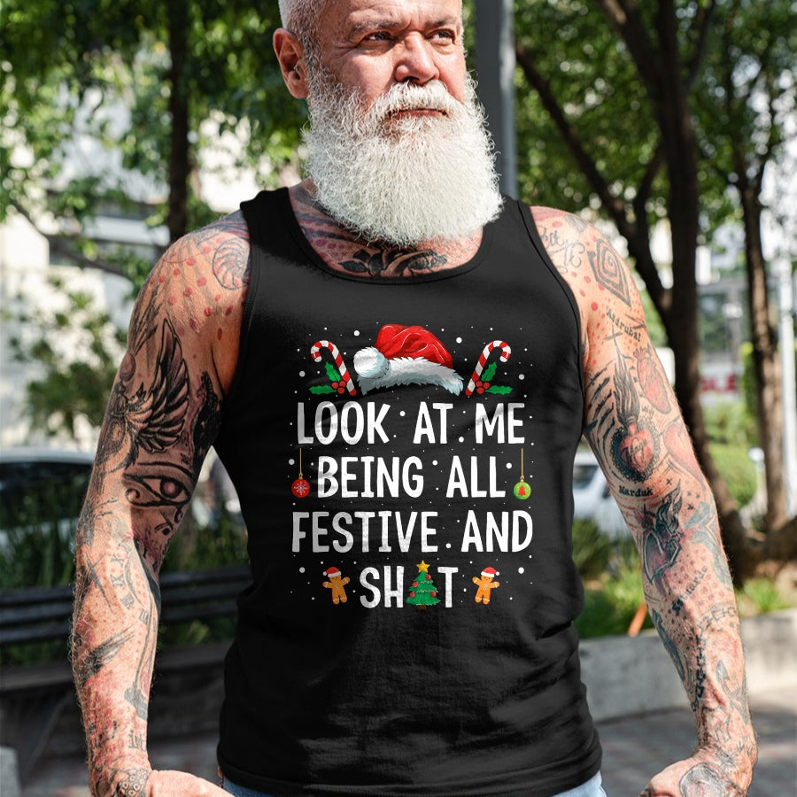 Look at Me Being All Festive and Shit Funny Christmas T-Shirt - Christmas Unisex T-Shirt/Hoodie/Sweatshirt - NINA00