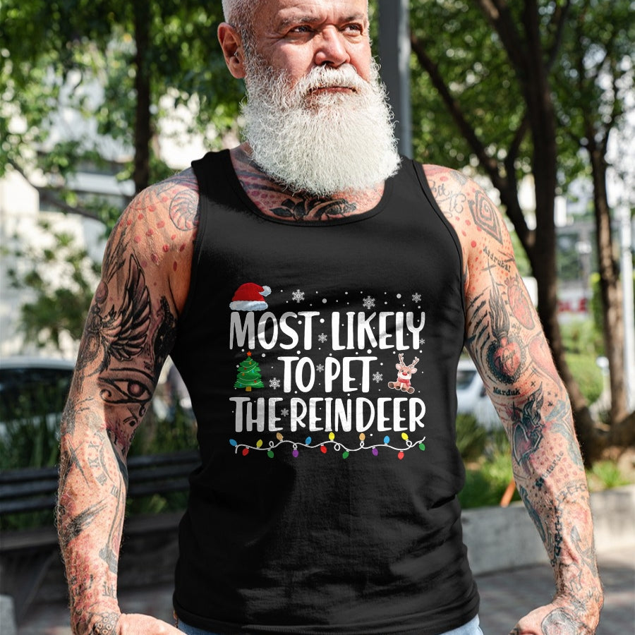 Most Likely To Pet The Reindeer Family Matching Christmas T-Shirt - Christmas Unisex T-Shirt/Hoodie/Sweatshirt - NINA00