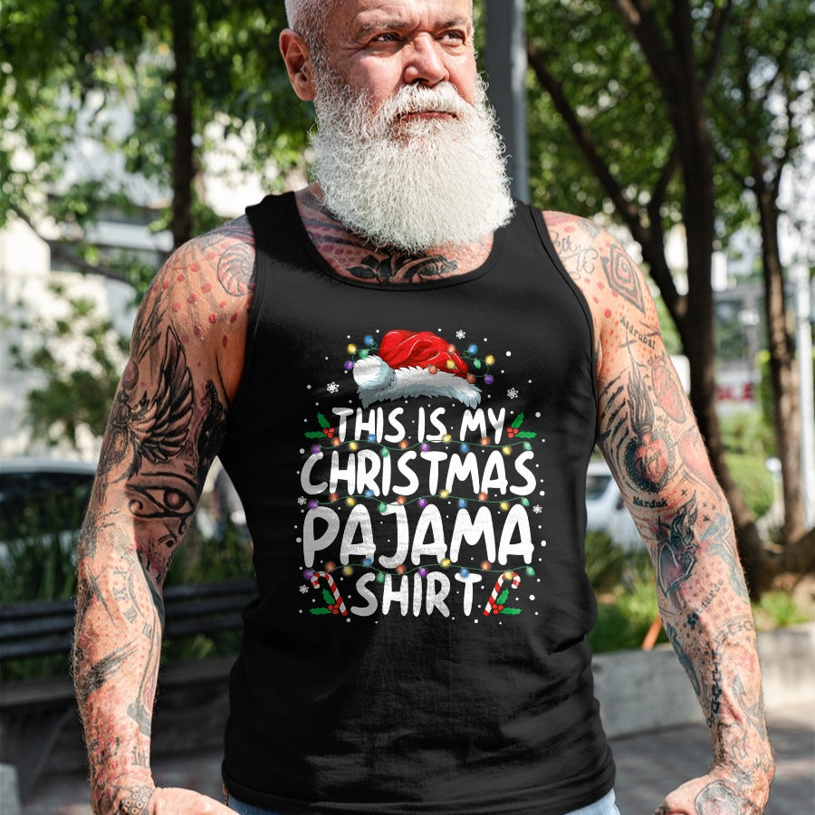 This Is My Christmas Pajama Shirt Funny Xmas PJs Men Women T-Shirt - Christmas Unisex T-Shirt/Hoodie/Sweatshirt - NINA00