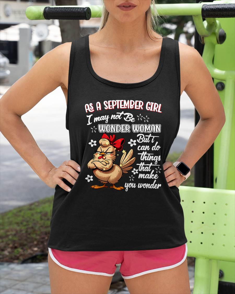 SEPTEMBER - I MAY NOT BE WONDER WOMAN BUT I CAN DO THINGS THAT MAKE YOU WONDER - FMA - NINA09 (SKU2604-05-09)