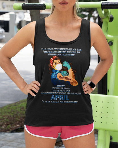 Never Underestimate A Woman Born In April – April Woman “I Am The Storm” - FMA / NINA04 (SKU12-322-04)