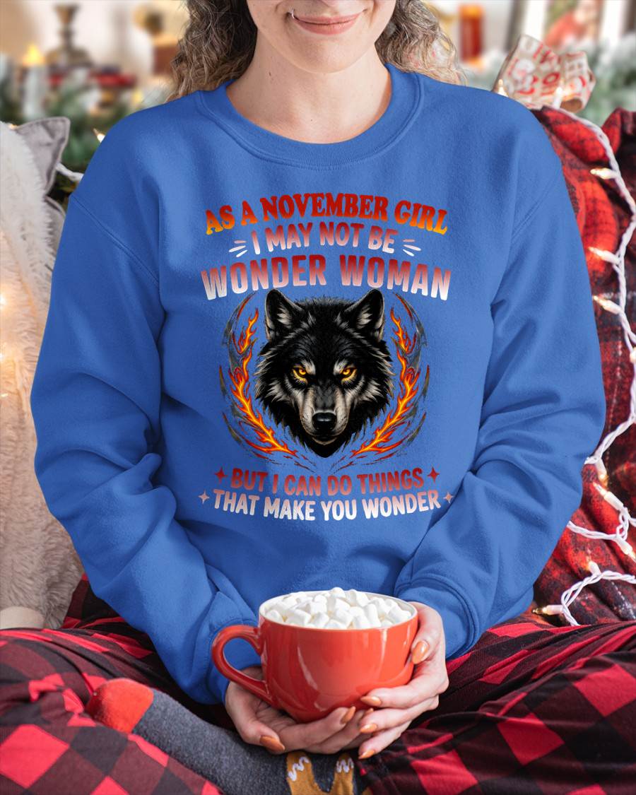 NOVEMBER - I may not be WONDER WOMAN But I can do things that make you WONDER - FMA - NINA11 (SKU2607-262-11)