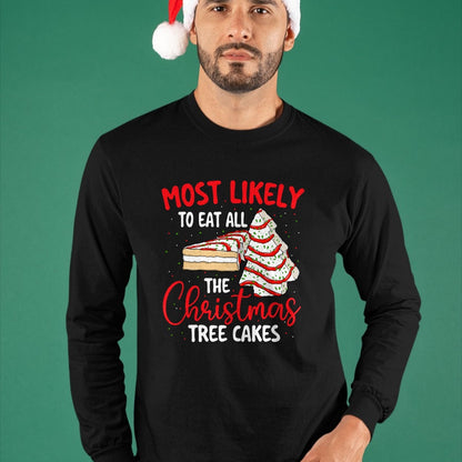 Most Likely To Eat All The Christmas Tree Cakes - Xmas Squad T-Shirt - Christmas Unisex T-Shirt/Hoodie/Sweatshirt - NINA00