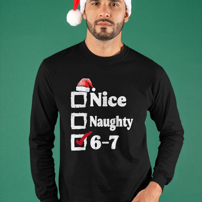Nice Naughty 6 7 Meme 67 Christmas Six Seven Xmas Boys Kids T-Shirt - Christmas Unisex T-Shirt/Hoodie/Sweatshirt - NINA00