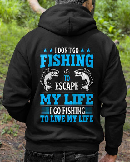 I Don't Go Fishing to Escape My Life I Go Fishing to Live T-Shirt